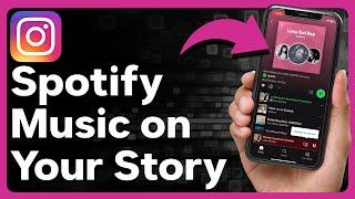 How To Add Spotify Music To Instagram Story