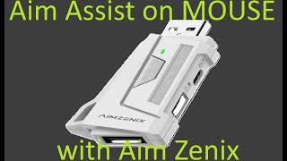How to get AIM ASSIST on MOUSE with Aim Zenix. Set up, Config, Game play.