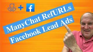 How To Create A Facebook Lead Ad : Method 3 - using ManyChat RefURLs - ManyChat Tutorial