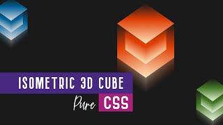 Make Isometric 3D Cube using Pure CSS