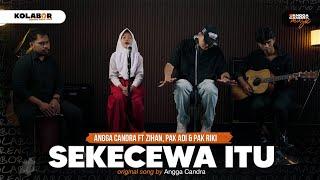 Sekecewa Itu - Angga Candra ft Zihan ( Bersama pak guru Riki & Adi )