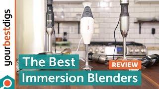 The Best Immersion Blenders - Reviewed & Tested