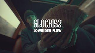 Glocki52 - Lowrider flow