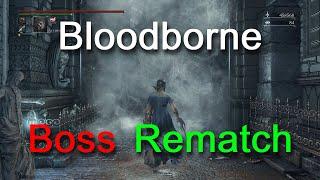 Bloodborne Boss Rematch mod (Stake of Marika 3.0)