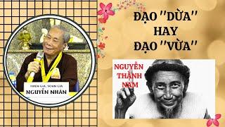 Bản chất đạo Dừa hay đạo Vừa của ông Nguyễn Thành Nam Bến Tre- Theo thiền tông