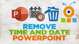How to Remove Time and Date in PowerPoint