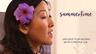 Summertime // Cynthia Lin Jazz Ukulele (Chords + Lyrics)