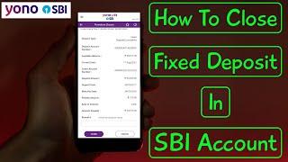 How to close fixed deposit in sbi through net banking | how to close fd in yono sbi before maturity