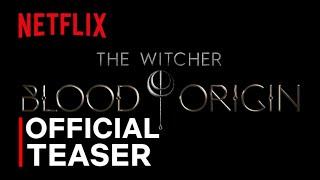 The Witcher: Blood Origin | Official Teaser 4K | Netflix Series