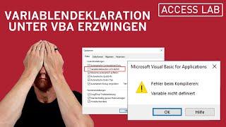 Access: Variablendeklaration unter VBA erzwingen