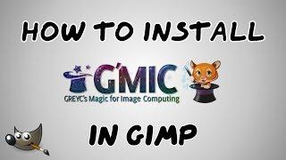 Install GMIC plugin for GIMP | #98