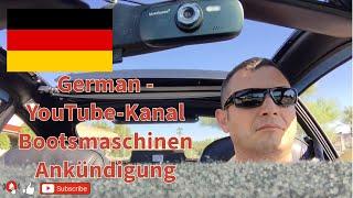 German - YouTube Kanal Bootsmaschinen Ankündigung