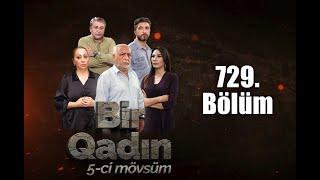 Bir Qadın 729-cU seriya Tam bölüm - 21:30-da Atv-də MetaFlix-də