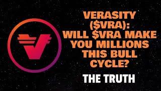 VERASITY ($VRA): WILL $VRA MAKE YOU MILLIONS THIS BULL CYCLE? (THE TRUTH)