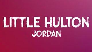 Jordan - Little Hulton (Lyrics)