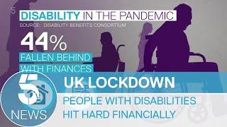 Coronavirus; Benefits leave many disabled people struggling during pandemic | 5 News