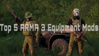 Arma 3 Top 5 Spec Ops Equipment Mods|Arma 3