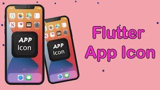 Generating Flutter App Icon || iOS and Android