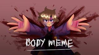 Body Meme // FNAF // Michael Afton // GORE WARNING