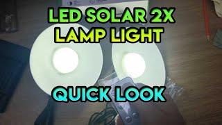 LED Solar Power Lamp Lights - Quick Look / Unboxing