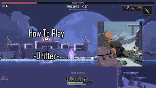 How To Play DRIFTER In Risk Of Rain Returns