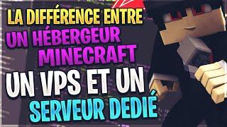 ️ HÉBERGEUR MINECRAFT vs VPS vs SERVEUR DÉDIÉ