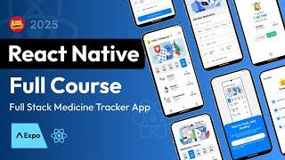 Full Stack React Native App | React Native Course | Medicine Tracker App