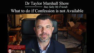 What if Confession is not Available? What is a Perfect Act of Contrition?