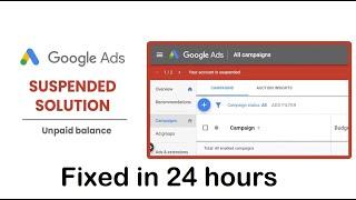 Google ads suspended Unpaid Balance - The problem part 1