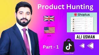 Find Profitable Products to Sell on TikTok Shop Marketplace- Shoplus Product Hunting by AliUsman