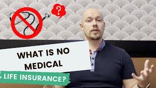 How to Get NO MEDICAL LIFE INSURANCE with PRE-EXISTING CONDITIONS