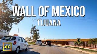 Driving By The Wall Of Mexico [4K] Border Wall Facts | Tijuana | Baja California