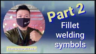 Fillet Welding Symbol (Part 2) ( Certified Welder )