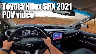 Toyota Hilux SRX 2.8 Turbo Diesel 2021 - POV Video