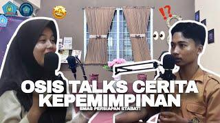 OSIS TALKS CERITA KEPEMIMPINAN