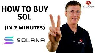 How to Buy Solana (SOL) in 2 minutes (2024 Updated)