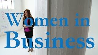 Women in Business - Success Tips to Thrive!