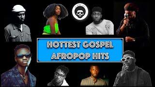 Best of Christian AfroPop (2Hrs) | Hottest  Gospel AfroPop AfroSwing Mix | DJ Afro Love (2023)