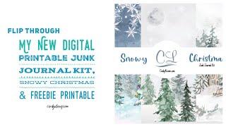 Flip Through My New Digital Printable Junk Journal Kit, Snowy Christmas & Freebie Printable