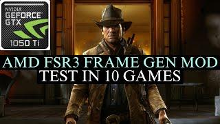 Amd Fsr 3 Frame Generation Mod - Test In 10 Games - GTX 1050 Ti