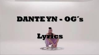 Dante YN  - OG´s | LYRICS