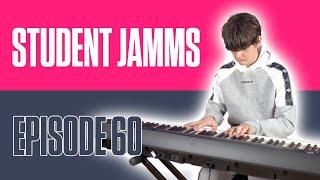 Student Jamms - Episode 60!