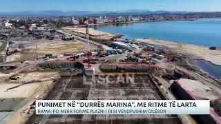 Punimet në “Durrës Marina”, me ritme të larta – Rama: Po merr formë plazhi i ri si vendpushim...