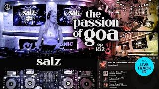 Salz - The Passion Of Goa, ep.182 | Progressive Trance Edition