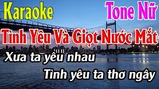 Tình Yêu Và Giọt Nước Mắt Karaoke Tone Nữ Karaoke Lâm Organ - Beat Mới