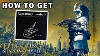 How to get Repeating Crossbow Weapon ► Elden Ring DLC