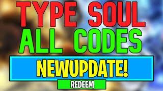 New Type Soul Codes | Roblox TYPE://SOUL Codes (August 2024)