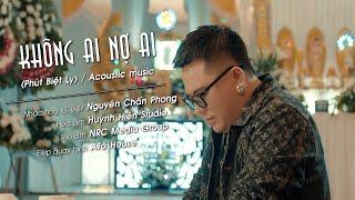 A TÔ - KHÔNG AI NỢ AI (Acoustic Music - Phút Biệt Ly) | Album "TÔ TỰ SỰ"