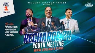 LIVE | RECHARGE YOUTH MEETING | Pr Samachan | Pr Tijo Thomas | Pr Biji Anchal | Praise Generation