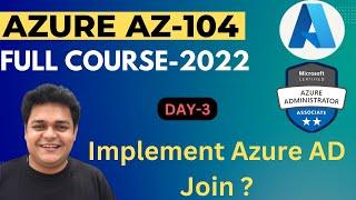 Implement Azure AD Join Step by Step Guide | Join Windows 10 using Azure AD User LAB | Day-3